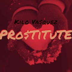 Kilo Vasquez - Prostitute
