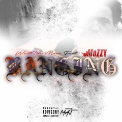 "Bangin" (Feat Mozzy)