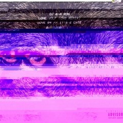 Lone Wolf - Makai Alexander Chopped Not Slopped  DJ A-A Ron