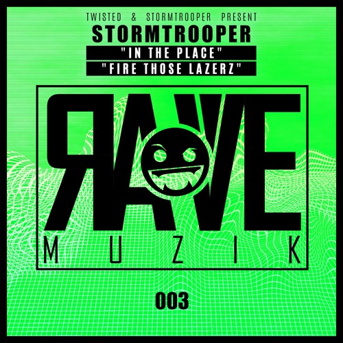 RAVEMUZIK003 - In The Place / Fire Those Lazerz