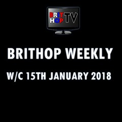 BritHop Weekly: W/C 15th January 2018 | #UKRap #UKHipHop #Grime