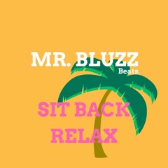Chill Rap Beat - Sit Back, Relax - Mr. Bluzz