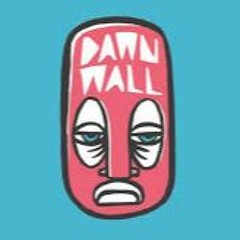 Dawn Wall - Hold On (Tremah Bootleg)