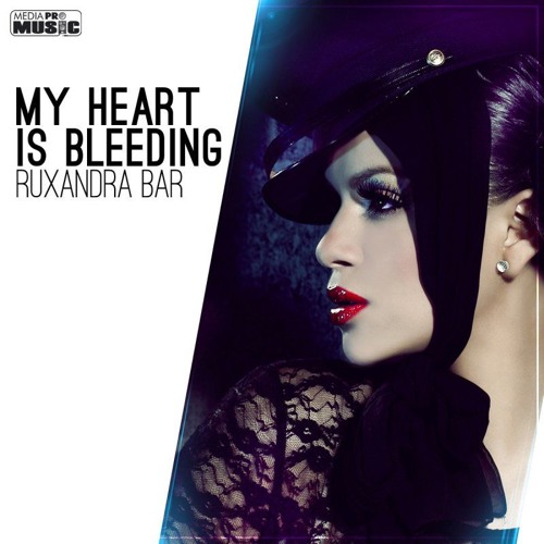Ruxandra Bar - My Heart Is Bleeding (Radio Edit)