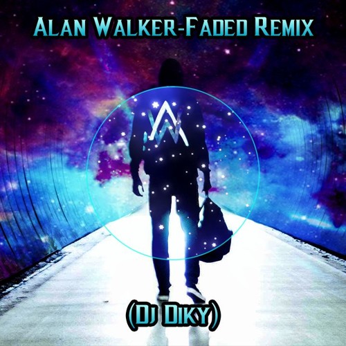 Stream Alan Walker - Faded Remix ( Dj Diky Bootleg - Future Bass ) by Dj  Diky OFICIAL | Listen online for free on SoundCloud