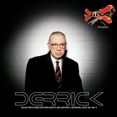 Derrick (Alex Mind - Maelstrom bootleg Spécial Jim-X edit)