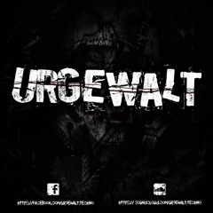 URGEWALT Livesets