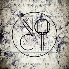 Noise Ctrl - Mixtape 0118