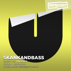 Skankandbass on Reprezent - 003 - Unglued Guest Mix
