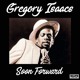 on "Soon Forward" Best Of Gregory Isaacs Part 3