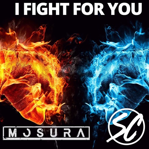 I Fight For You - Mosura & Steve C [FREE DOWNLOAD]