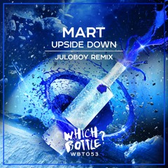 Mart - Upside Down (Juloboy Radio Edit)#12 Beatport Top100 Funky/Groovy House