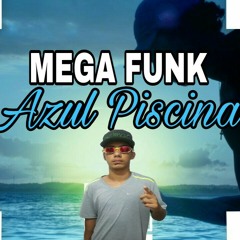 MEGA FUNK - MC LIVINHO AZUL PISCINA 2018 - DJLÉOPEREIRA (CVHT)