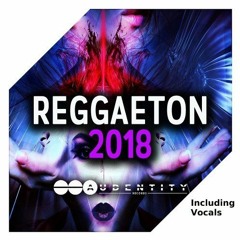 REGGAETON 2018 - REGGAETON MIX 2018 - LO MAS NUEVO!