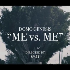 Domo Genesis ME vs ME