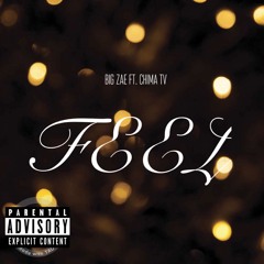 Feel (Big Zae ft ChimaTv)
