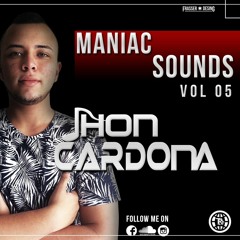 Maniac Sounds Vol 5 By Jhon Cardona