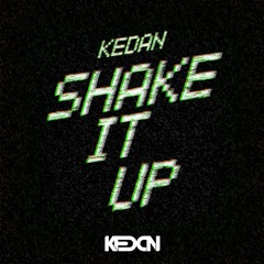 Kedan - Shake It Up (Original Mix)