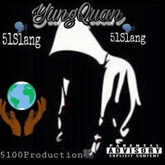 YungQuan - 51Slang