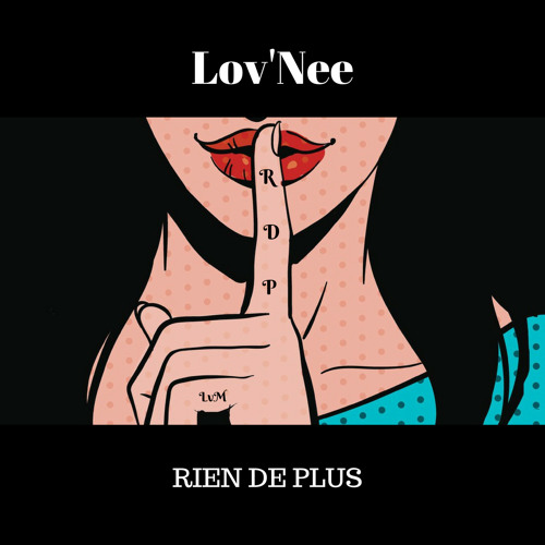 Lov'Nee -RDP (Rien De Plus) 2k18