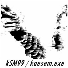kSM99 - kaesem.exe06 [free download]