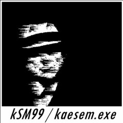 kSM99 - kaesem.exe15 [free download]