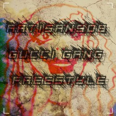 LIL PUMP X GUCCI GANG X ARTISAN908 FREESTYLE