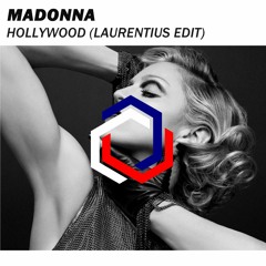 Madonna - Hollywood (Laurentius Edit) [PREMIERE]