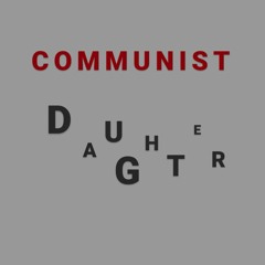 Communist Daughter [Neutral Milk Hotel]