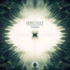 Zero Cult - Tangoa [EP PREVIEW] Out 15 Feb 2018
