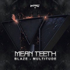 Mean Teeth - Blaze (Out 02/02/2018)