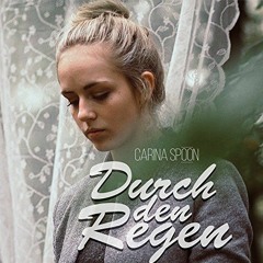Carina Spoon - Durch Den Regen (DokJM Remix)