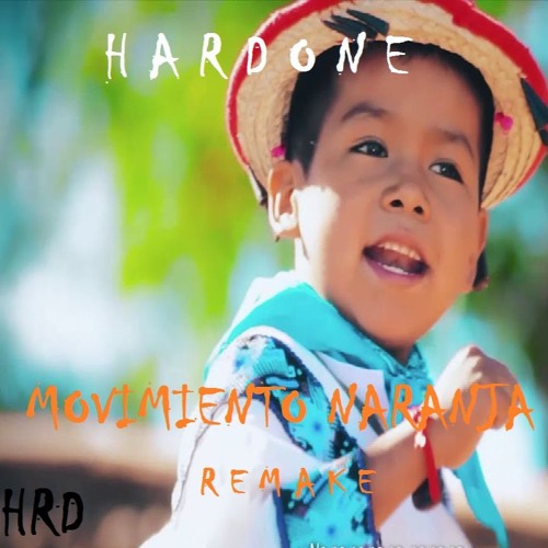 MOVIMIENTO NARANJA Ft. Yuawi (HARDONE Remake)