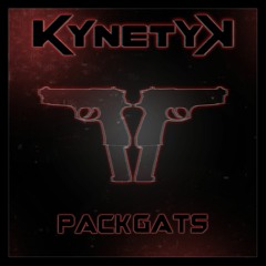 DirtySnatcha - Pack Gats (KynetyK Remix)