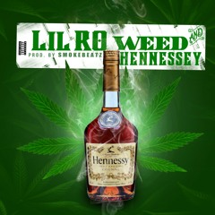 Weed n Hennessey