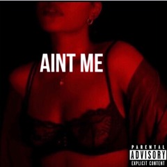Ain't Me