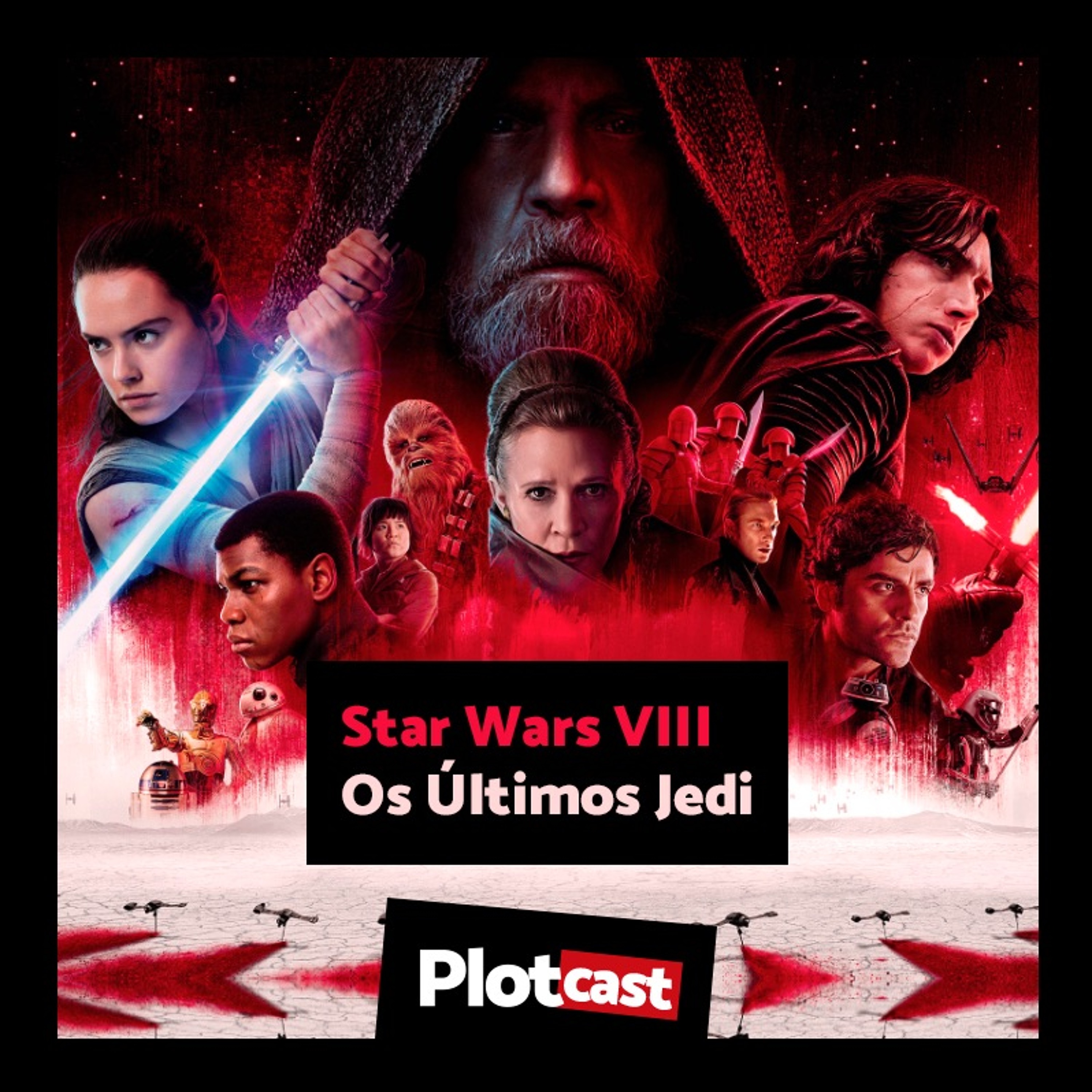 #10 PlotCast - Star Wars VIII Os Últimos Jedi episode artwork