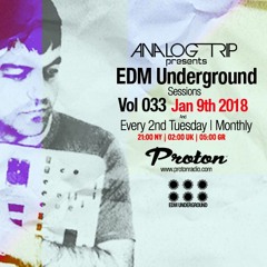 Analog Trip @ EDM Underground Sessions Vol033 Protonradio 9 - 1-2018| Free Download goo.gl/Qsyiyf