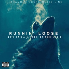 Runnin Loose (Juicin) [Prod. By Nard & B]