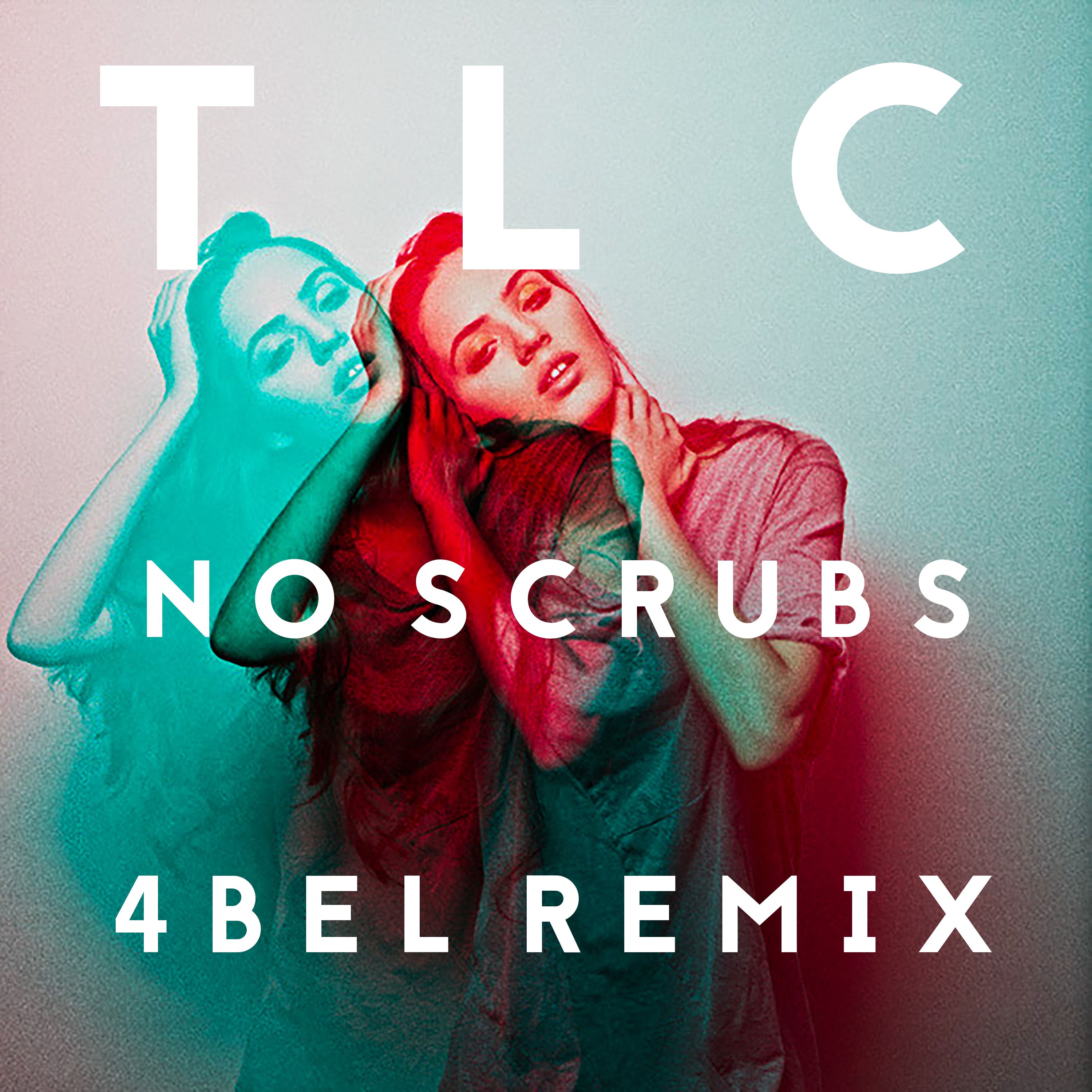 TLC – No Scrubs (4BEL Remix)