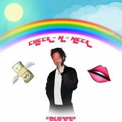 Check-N-Neck (Prod. Kid Keva)