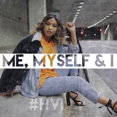 02 Me, Myself & I (Chixtape 5) [Prod. by JAYBeatz] #HVLM