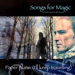 Paper Plane (I'll keep travelling)
