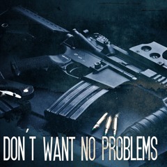 LordOfChaos - Don't Want No Problem With - For Promotional Use Only