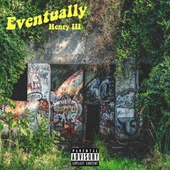 Eventually (Prod. The King)