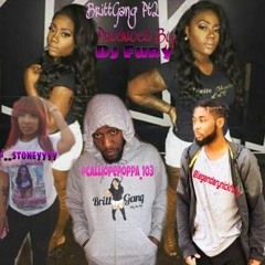 Brittgang Pt2 Produce By @legendarynickfury & @calliopepoppa 103 & @  Stoneyyyy
