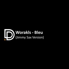 Worakls - Bleu (Jimmy Sax Version) Deep Dutch Edit (live recorded)