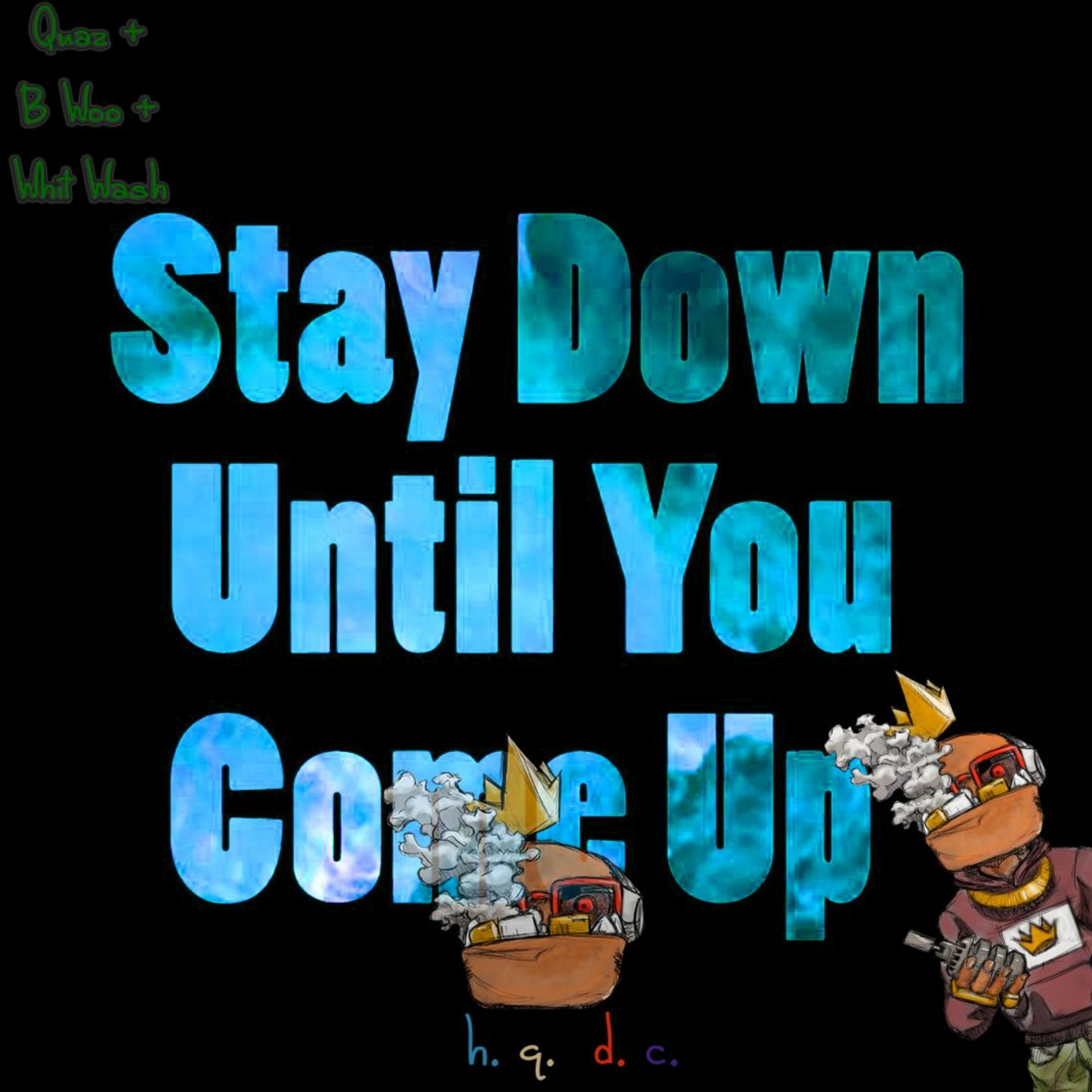 Stay Down Til You Come Up episode artwork