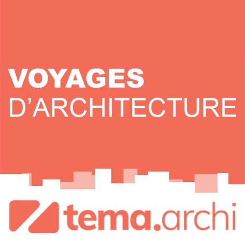 Voyages d'architecture - Leçon inaugurale : Qu'est-ce que l'architecture ?