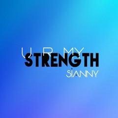 U R MY Strength